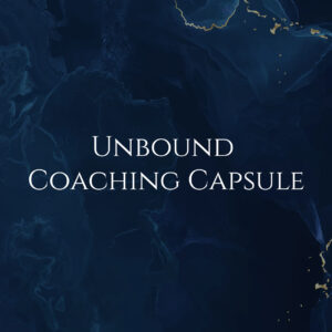 Unbound Coaching Capsule